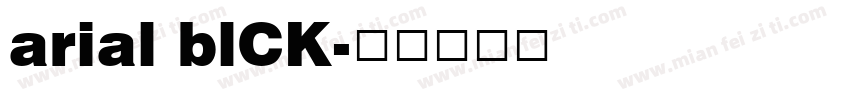 arial blCK字体转换